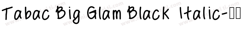 Tabac Big Glam Black Italic字体转换